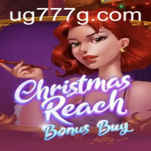 Experience Holiday Cheer with ChristmasReachBonusBuy and Unlock Unique Features with ug777
