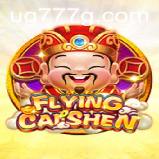 FlyingCaiShen: A Journey into Fortune