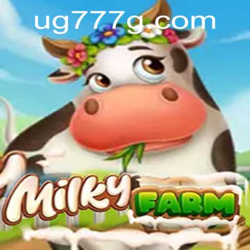 Discover the Enchanting World of MilkyFarm: A Comprehensive Guide